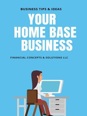 cover image of Your Home Base Business